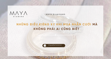 NHỮNG ĐIỀU KIÊNG KỴ KHI MUA NHẪN CƯỚI MÀ KHÔNG PHẢI AI CŨNG BIẾT