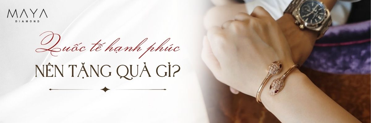 NGÀY QUỐC TẾ HẠNH PHÚC NÊN TẶNG GÌ ĐỂ TRAO GỬI YÊU THƯƠNG?