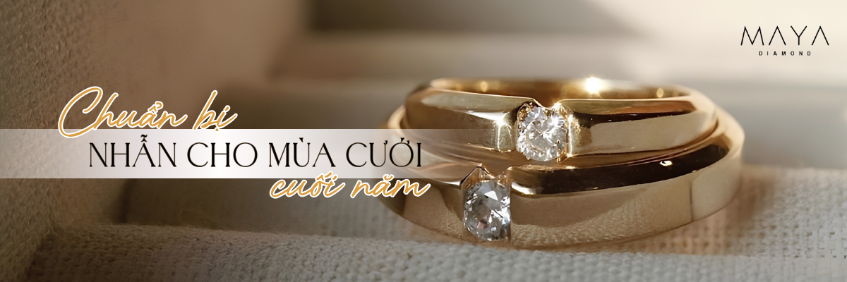 BÍ QUYẾT CHUẨN BỊ NHẪN CHO MÙA CƯỚI CUỐI NĂM