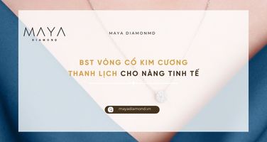 BST VÒNG CỔ KIM CƯƠNG THANH LỊCH CHO NÀNG TINH TẾ