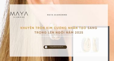 KHUYÊN TRÒN KIM CƯƠNG NHÂN TẠO SANG TRỌNG LÊN NGÔI NĂM 2025