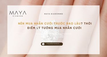 NÊN MUA NHẪN CƯỚI TRƯỚC BAO LÂU? THỜI ĐIỂM LÝ TƯỞNG MUA NHẪN CƯỚI