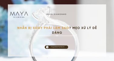 NHẪN BỊ XOAY PHẢI LÀM SAO? MẸO XỬ LÝ DỄ DÀNG