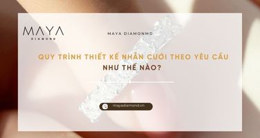 QUY TRÌNH THIẾT KẾ NHẪN CƯỚI THEO YÊU CẦU NHƯ THẾ NÀO?