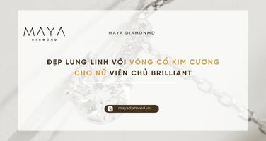 ĐẸP LUNG LINH VỚI VÒNG CỔ KIM CƯƠNG CHO NỮ VIÊN CHỦ BRILLIANT