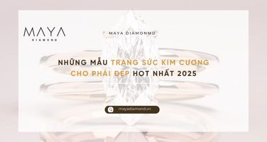 NHỮNG MẪU TRANG SỨC KIM CƯƠNG CHO PHÁI ĐẸP HOT NHẤT 2025