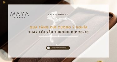 QUÀ TẶNG KIM CƯƠNG Ý NGHĨA THAY LỜI YÊU THƯƠNG DỊP 20/10