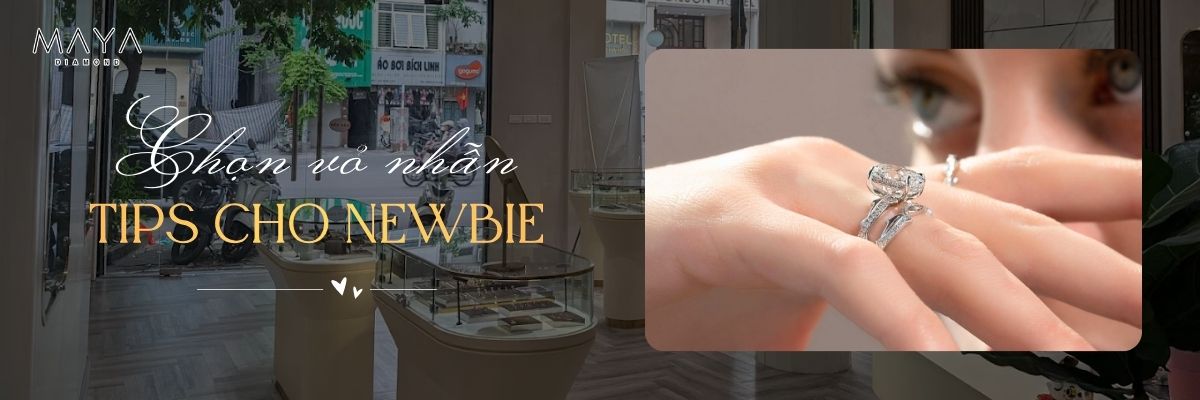 KINH NGHIỆM CHỌN VỎ NHẪN KIM CƯƠNG CHO NGƯỜI MỚI