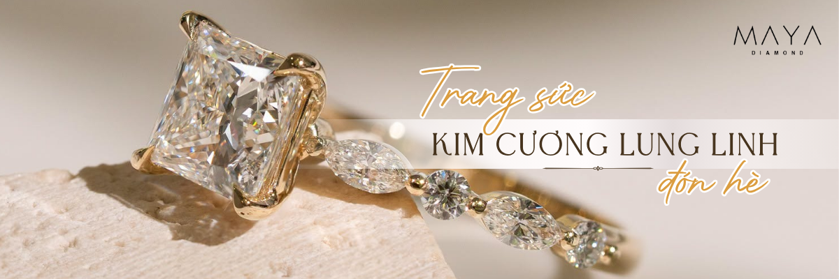 TỎA SÁNG VỚI TRANG SỨC KIM CƯƠNG LUNG LINH ĐÓN HÈ