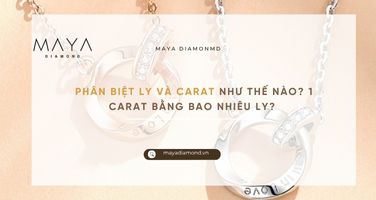 PHÂN BIỆT LY VÀ CARAT NHƯ THẾ NÀO? 1 CARAT BẰNG BAO NHIÊU LY?