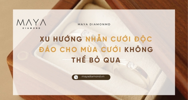 XU HƯỚNG NHẪN CƯỚI ĐỘC ĐÁO CHO MÙA CƯỚI KHÔNG THỂ BỎ QUA