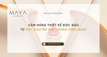 CẢM HỨNG THIẾT KẾ ĐỘC ĐÁO TỪ DÂY CHUYỀN KIM CƯƠNG HÌNH QUẠT