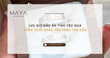 LƯU GIỮ DẤU ẤN TÌNH YÊU QUA NHẪN CƯỚI KHẮC TÊN THEO YÊU CẦU