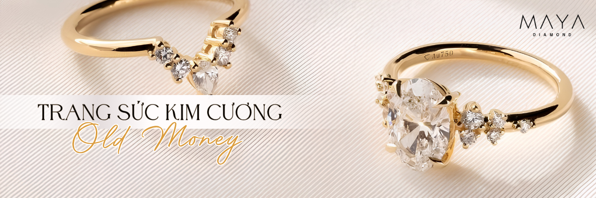 SỨC HÚT VƯỢT THỜI GIAN CỦA TRANG SỨC KIM CƯƠNG OLD MONEY